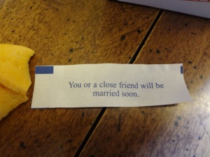 Even fortune cookies are right sometimes.